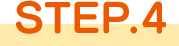 STEP.4